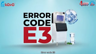 Koyo Error Code E3 - Koyo Ice Maker Machine