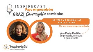 Live InspireCast - Papo de Empreendedor “Do zero ao milhão nas redes sociais