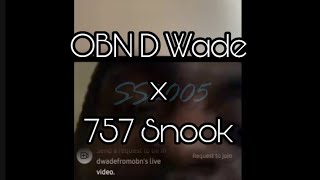 🚦Obn DWade Arguing with 757 Snook then Snook went Live Afterwards 😩*compilation*