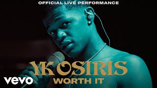 YK Osiris - "Worth It" Live Performance | Vevo LIFT