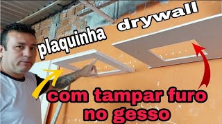 COMO TAMPAR BURACO NO FORRO DE GESSO-drywall e plaquinha