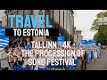 Travel to Estonia - Tallinn - 4K - The procession of song festival - 2023