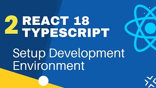 React TypeScript - 2: Setup Development Environment