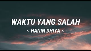 Waktu Yang Salah | Fiersa Besari by Hanin Dhiya (Lirik lagu)
