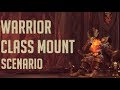 Warrior Class Mount Scenario