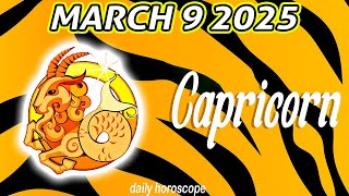 CAPRICORN 🔮 WHAT YOU’VE BEEN WAITING FOR FOR SO LONG🌟 HOROSCOPE MARCH 9, 2025 🌞♑️ daily horoscope