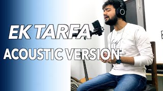 Ek Tarfa - Darshan Raval | Acoustic Cover | Sagar Chawla