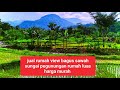 jual rumah kampung murah view bagus sawah sungai pegunungan lokasi Bogor Barat