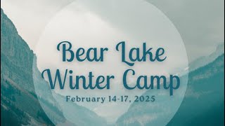 03 - 2025 Bear Lake Winter Camp