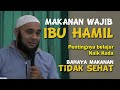 dr ZAIDUL AKBAR - IBU HAMIL HARUS MAKAN INI !