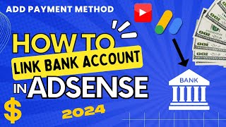 How to Link Bank Account to AdSense 2024 | Add Payment Method on Google AdSense #amfahhtech