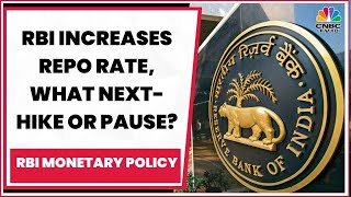 RBI Hikes Repo Rate By 25 Basis Points To 6.5%, What Next- Pause Or Hike? | RBI Monetary Policy