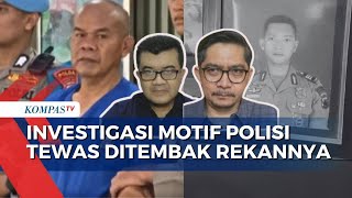 [FULL] Janji Komisioner Kompolnas Soal Investigasi Penembakan Kompol Anumerta Ryanto Oleh AKP Dadang