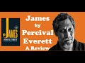 James by Percival Everett: A Review