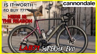 cannondale lab 71 supersix evo | the latest light weight road bike