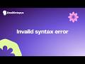 Invalid syntax error