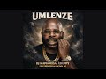 DJ Maphorisa & Xduppy - Umlenze feat. Benzoo & Uncool MC