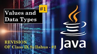 Values and data types Part 1 | Tokens in Java | ICSE Class 10 Computer Applications