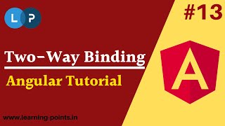 Angular Two way binding | Bi-Directional Binding | ngModel Concept of angular | Learning Points