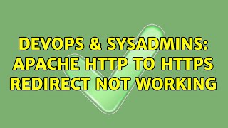 DevOps & SysAdmins: Apache HTTP to HTTPS redirect not working