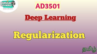 Regularization in deep learning tamil||AD3501||AI\u0026DS||Anna university.