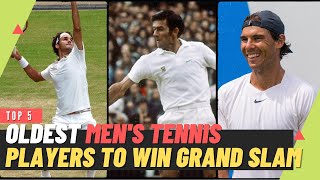 Top 5 OLDEST PLAYERS TO WIN GRAND SLAM | Men's TENNIS | Federer, Nadal, Djokovic, Rosewall, Gimeno ?