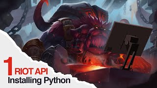 Riot API #1 - Installing Python
