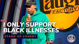 I Only Support Black Illnesses - Comedian J Snow - Chocolate Sundaes Standup Comedy