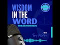 Wisdom in the Word - Job 24 & Proverbs 23