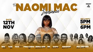 THE NAOMI MAC EXPERIENCE | NOV 12TH 2021