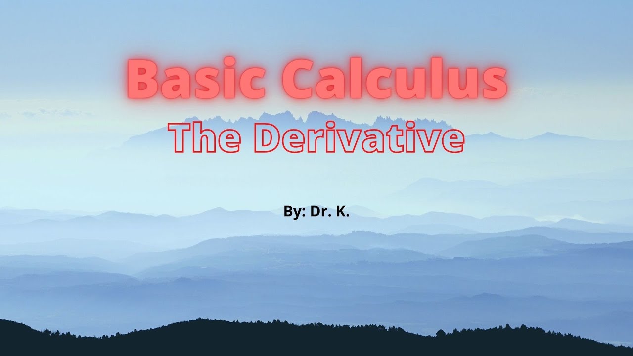 Basic Calculus Derivative Youtube