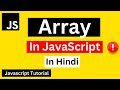 Array in JavaScript Hindi | JavaScript Array Tutorial in Hindi | JavaScript Tutorial for Beginners