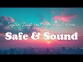 Taylor Swift - Safe & Sound feat. The Civil Wars (Lyrics)