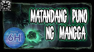 Matandang Puno Ng Mangga | Tagalog Stories | Pinoy Creepypasta