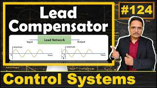 Lead Compensator Explained; Basics, Transfer Function, Bode Plot, and Maximum Phase Condition