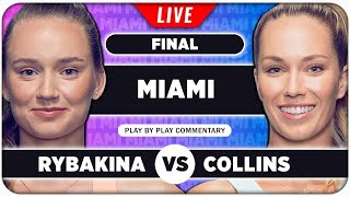 RYBAKINA vs COLLINS • WTA Miami Open 2024 Final • LIVE Tennis Play-by-Play Stream