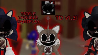 Triple Trouble Gameplay ll Sonic EXE: The Disaster v1.31