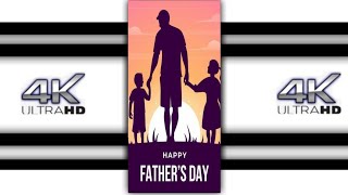 Happy fathers day whatsapp status 2021|Father son, daughter status 2021|papa special status video 4k