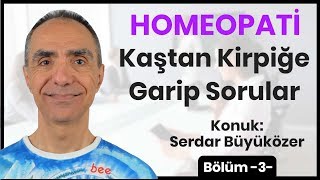 Homeopat Serdar Büyüközer ile Homeopati Sohbetleri -Son Bölüm-