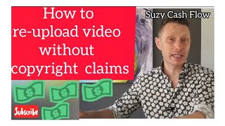 How to re-upload videos without copyright claims and make money on YouTube in 2023