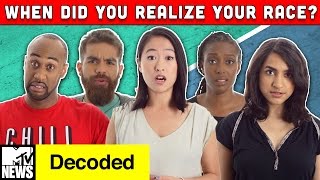 When Did You Realize Your Race? | Decoded |  MTV News