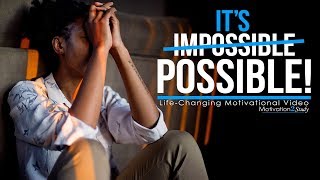 IT'S POSSIBLE - One of the Most Motivational Videos for Success, Students & Studying (Life Changing)