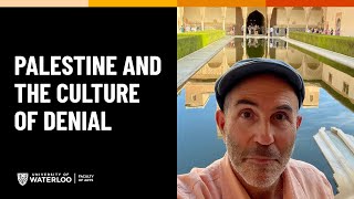 Palestine and the Culture of Denial: A lecture by Saree Makdisi