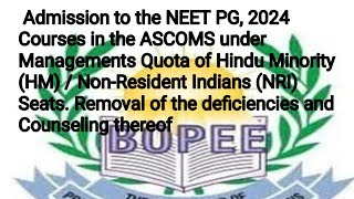 JKBOPEE Neet pg ,2024 ASCOMS under management quota of HM/NRI ,removal of deficiency and counseling