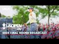 2024 U.S. Women’s Open (Final Round): Yuka Saso’s Historic Round at Lancaster C.C. | Full Broadcast