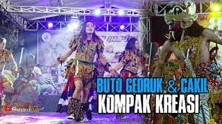 KOMPAK KREASI SPESIAL PERFORM CAKIL DAN BUTO GEDRUK LIVE KAMONGAN