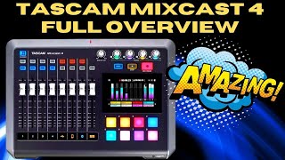 Tascam Mixcast 4 OVERVIEW 2024 Watch Before You Buy