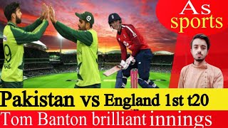 Pakistan vs England 1st t20 2020/Tom banton brilliant innings/as sports
