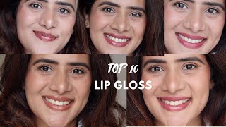 10 MUST HAVE LIP GLOSS | My Favourite Lip gloss budget friendly | DRSMILEUP