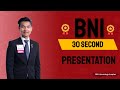 BNI 30 Second Presenatation : การพูด 30 วินาทีอย่างมีประสิทธิภาพ